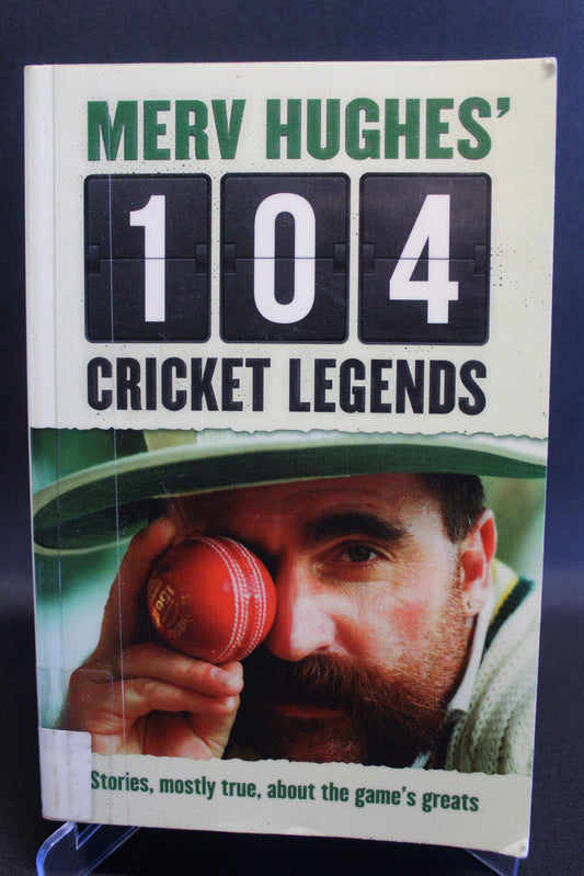 Merv Hughes' 104 Cricket Legends [Second Hand]