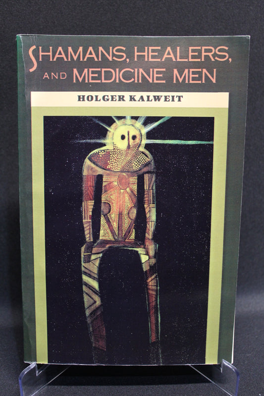 Shamans, Healers, and Medicine Men [Second Hand]