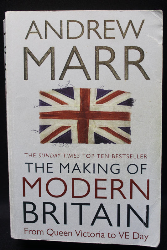 The Making of Modern Britain [Second Hand]