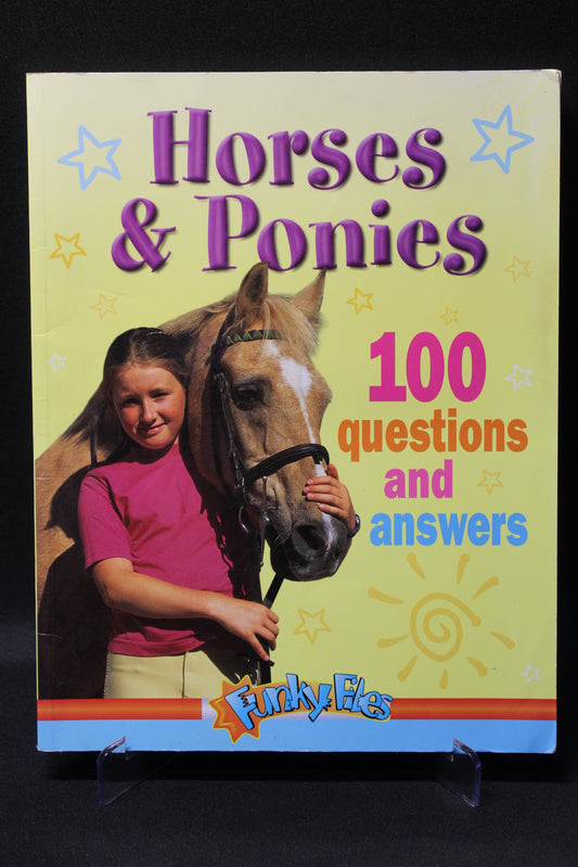 Horses & Ponies: 100 Questions and Answers [Second Hand]