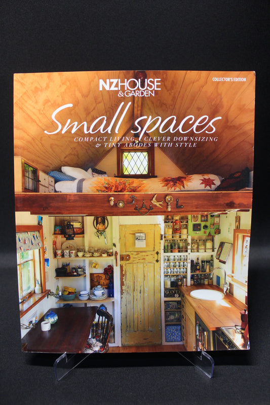 NZ House & Garden: Small Spaces [Second Hand]