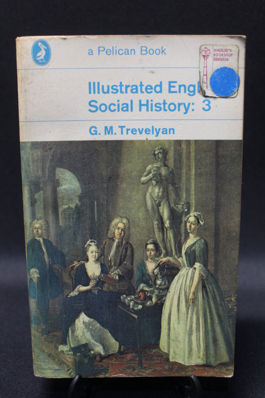 Illustrated English Social History: 3 [Second Hand]