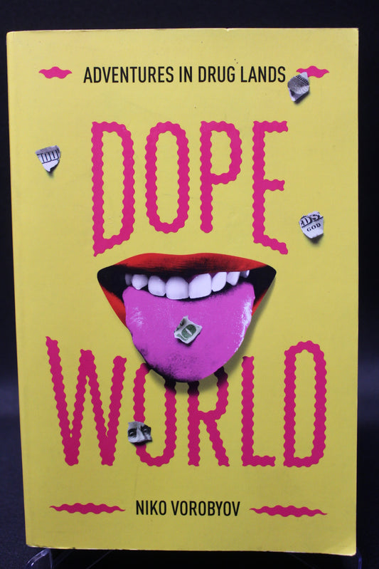 Dopeworld: Adventures in Drug Lands [Second Hand]