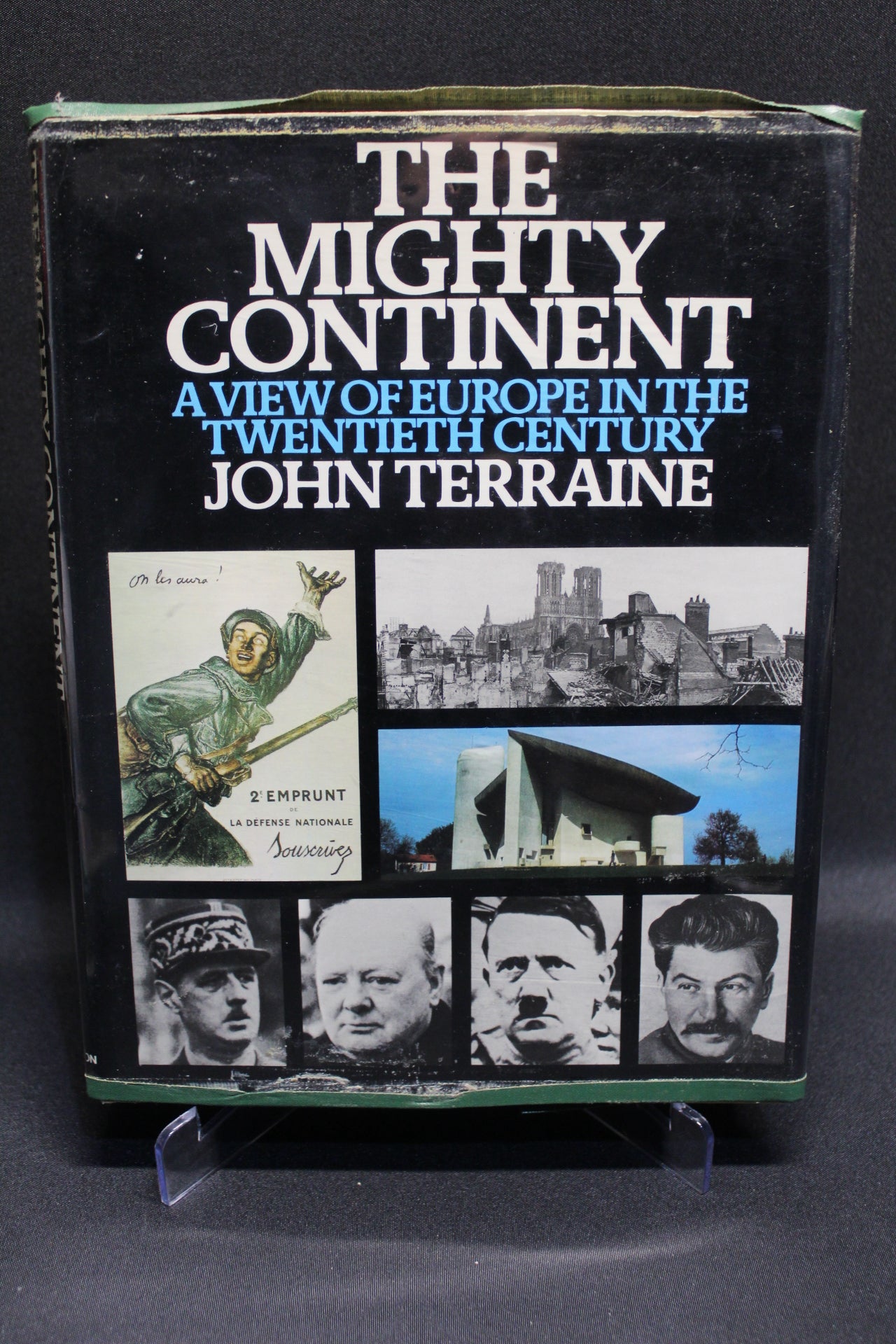 The Mighty Continent: A View Of Europe In The Twentieth Century [Second Hand]