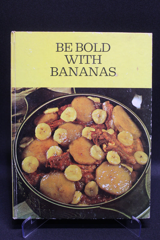 Be Bold with Bananas [Second Hand]