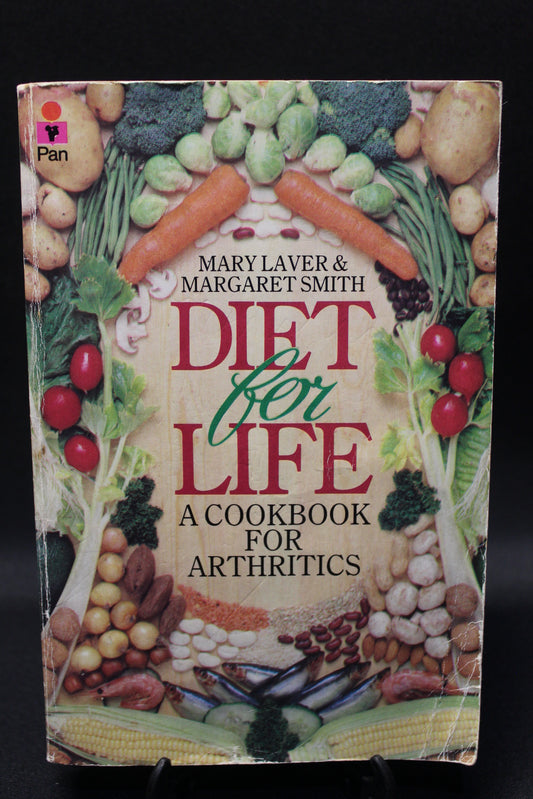 Diet for Life: A Cookbook for Arthritics [Second Hand]