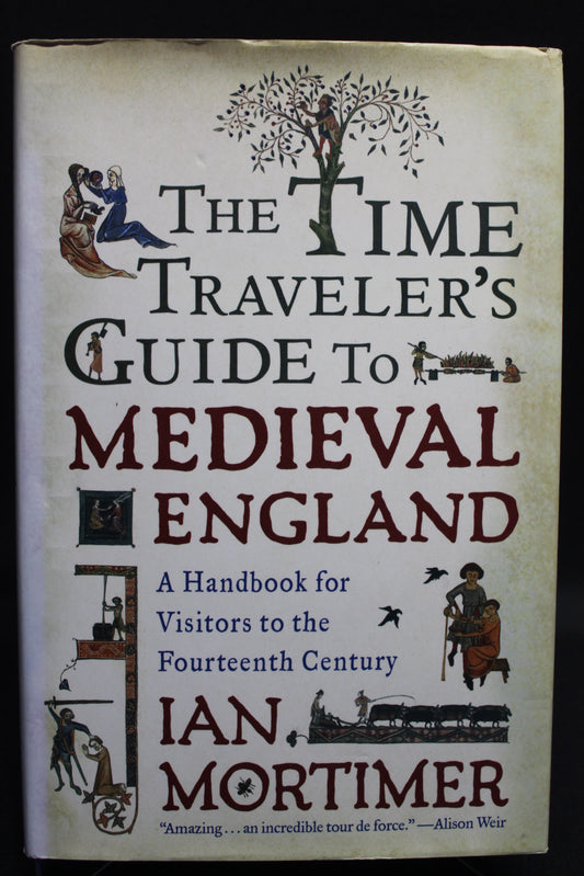 The Time Traveler's Guide to Medieval England [Second Hand]