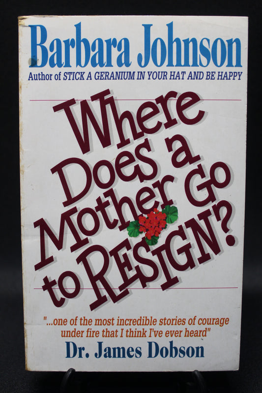 Where Does a Mother Go to Resign? [Second Hand]