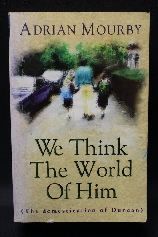 We Think the World of Him [Second Hand]