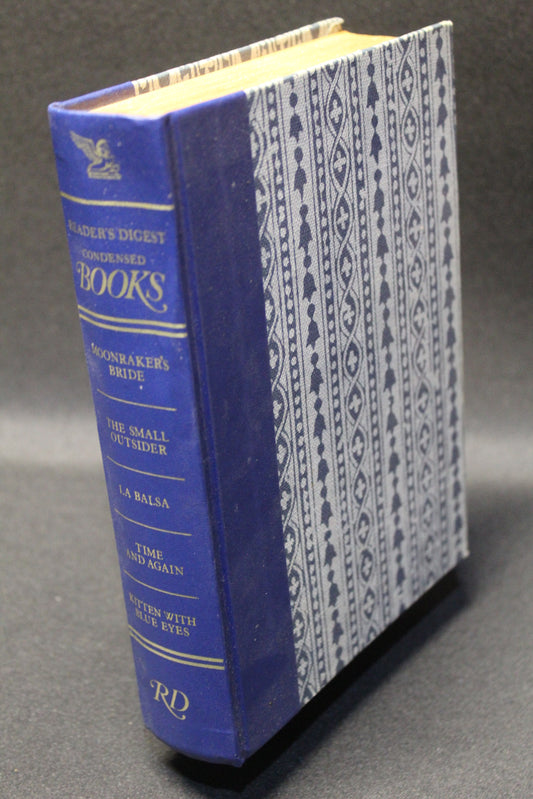 Reader's Digest Condensed Books: Moonraker's Bride / The Small Outsider / La Balsa / Time and Again / Kitten with Blue Eyes [Second Hand]