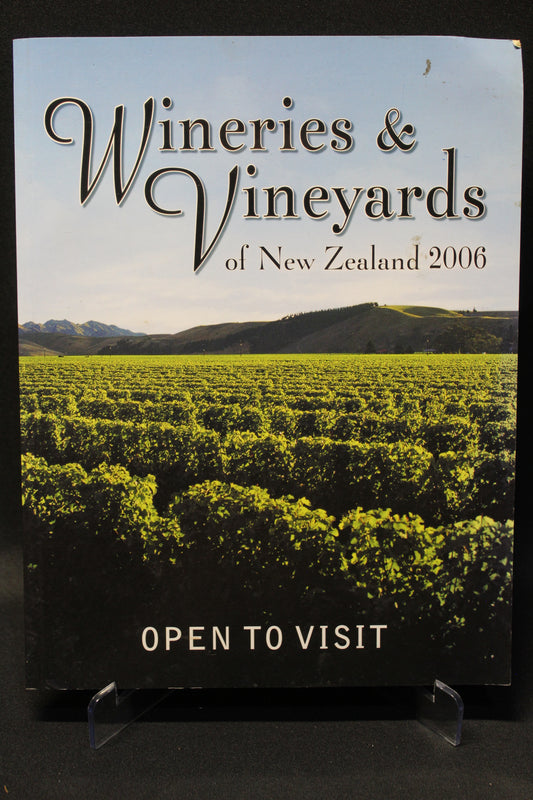 Wineries & Vineyards Of New Zealand 2006 [Second Hand]