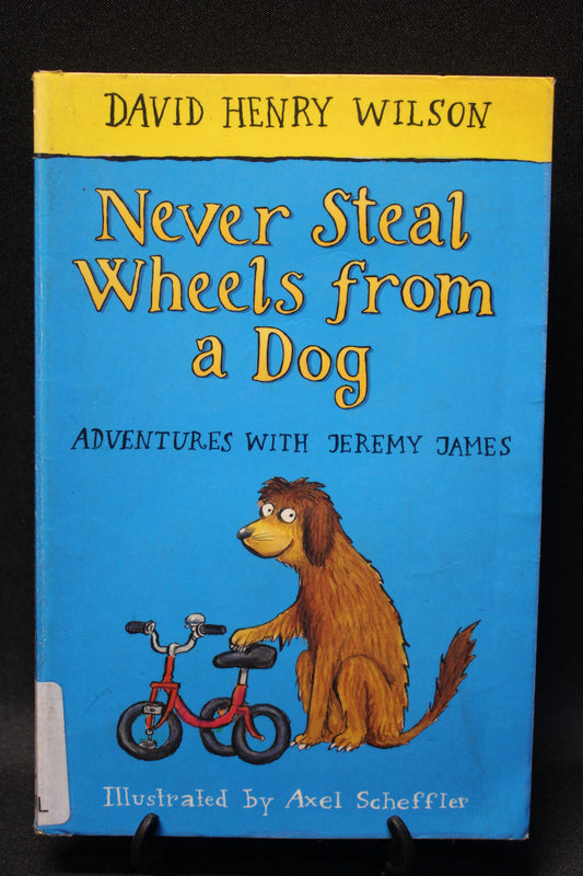 Never Steal Wheels from a Dog [Second Hand]