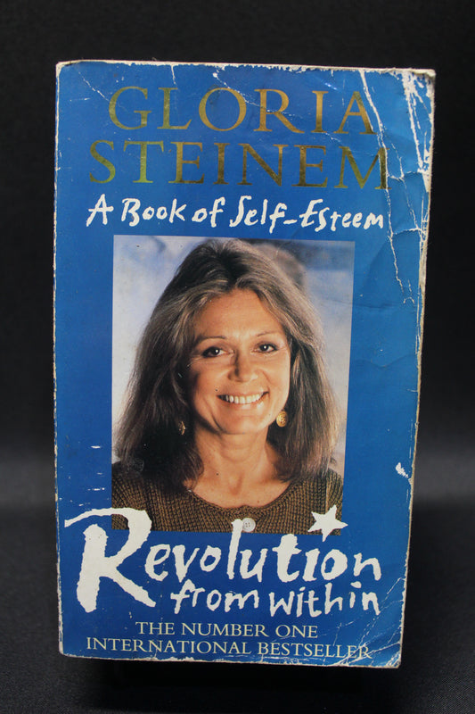 Revolution from Within: A Book of Self Esteem [Second Hand]