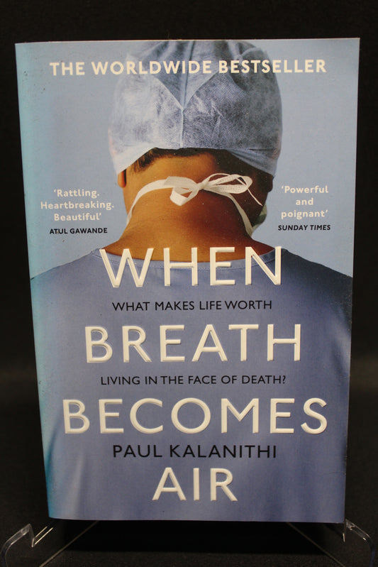 When Breath Becomes Air [Second Hand]