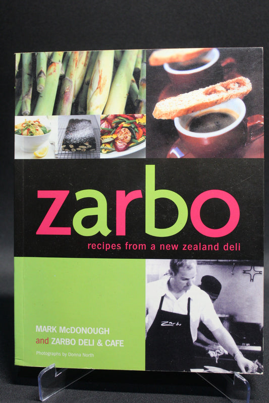 Zarbo: Recipes from a New Zealand Deli [Second Hand]