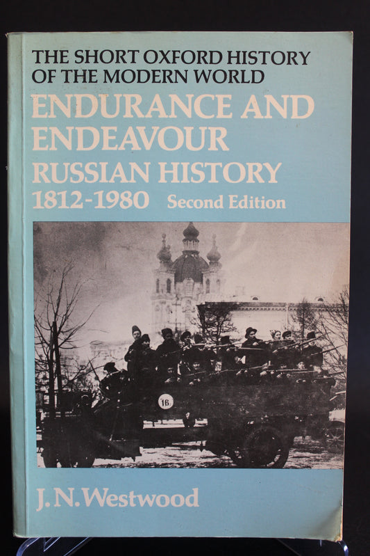 Endurance and Endeavour: Russian History 1812-1980 [Second Hand]