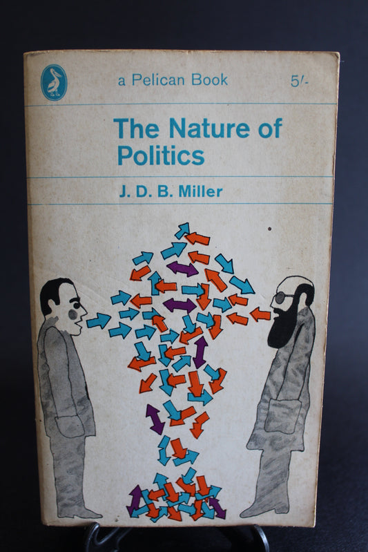 The Nature of Politics [Second Hand]